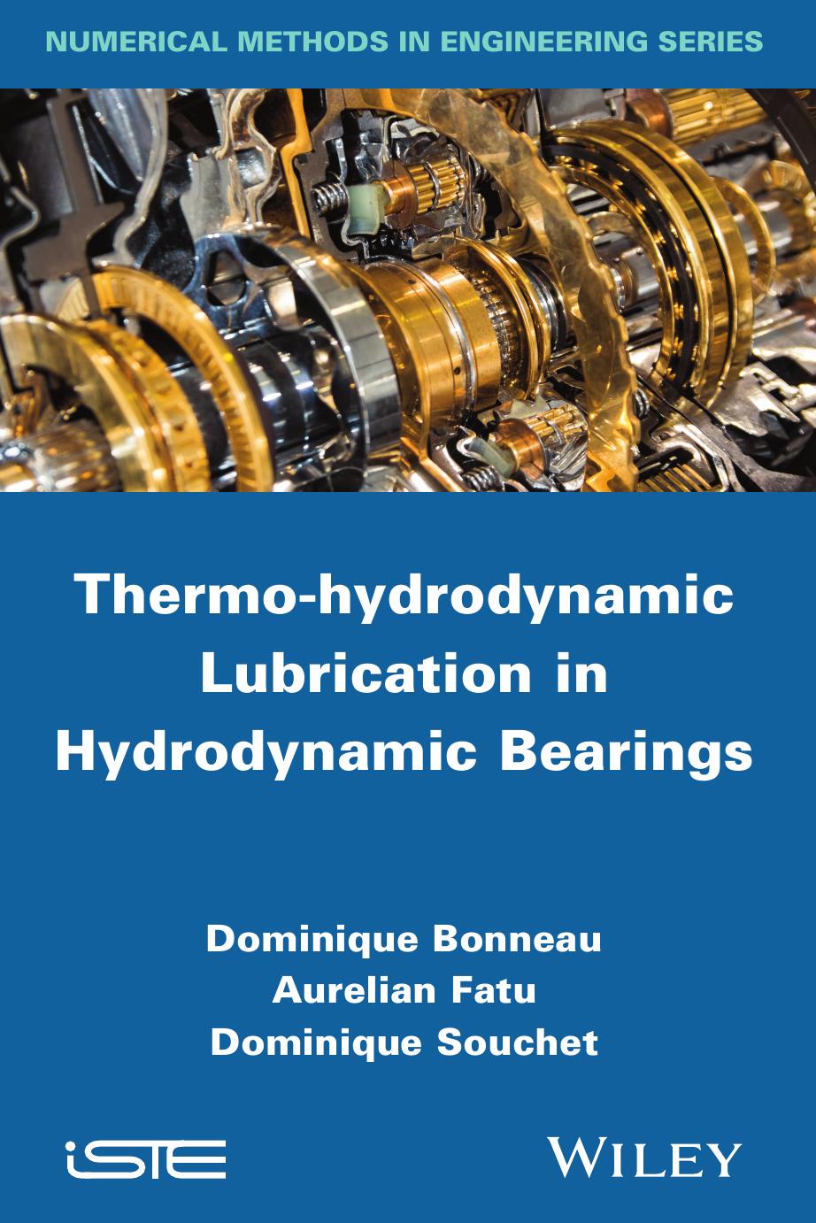 Thermo-hydrodynamic lubrication in hydrodynamic bearings by Bonneau Dominique; Fatu Aurelian; Souchet Dominique