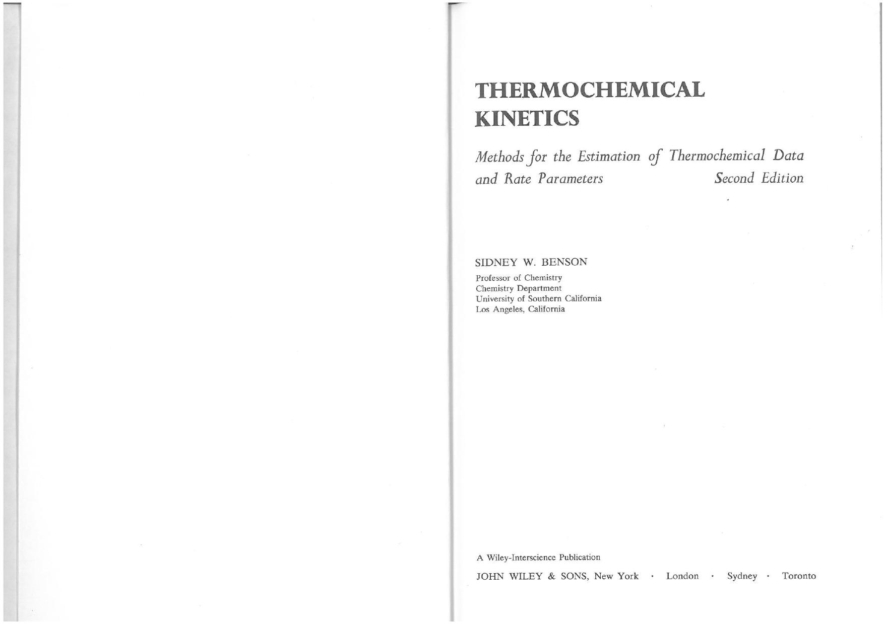 Thermochemical Kinetics: Methods for the Estimation of Thermochemical Data and Rate Parameters by Sidney W. Benson