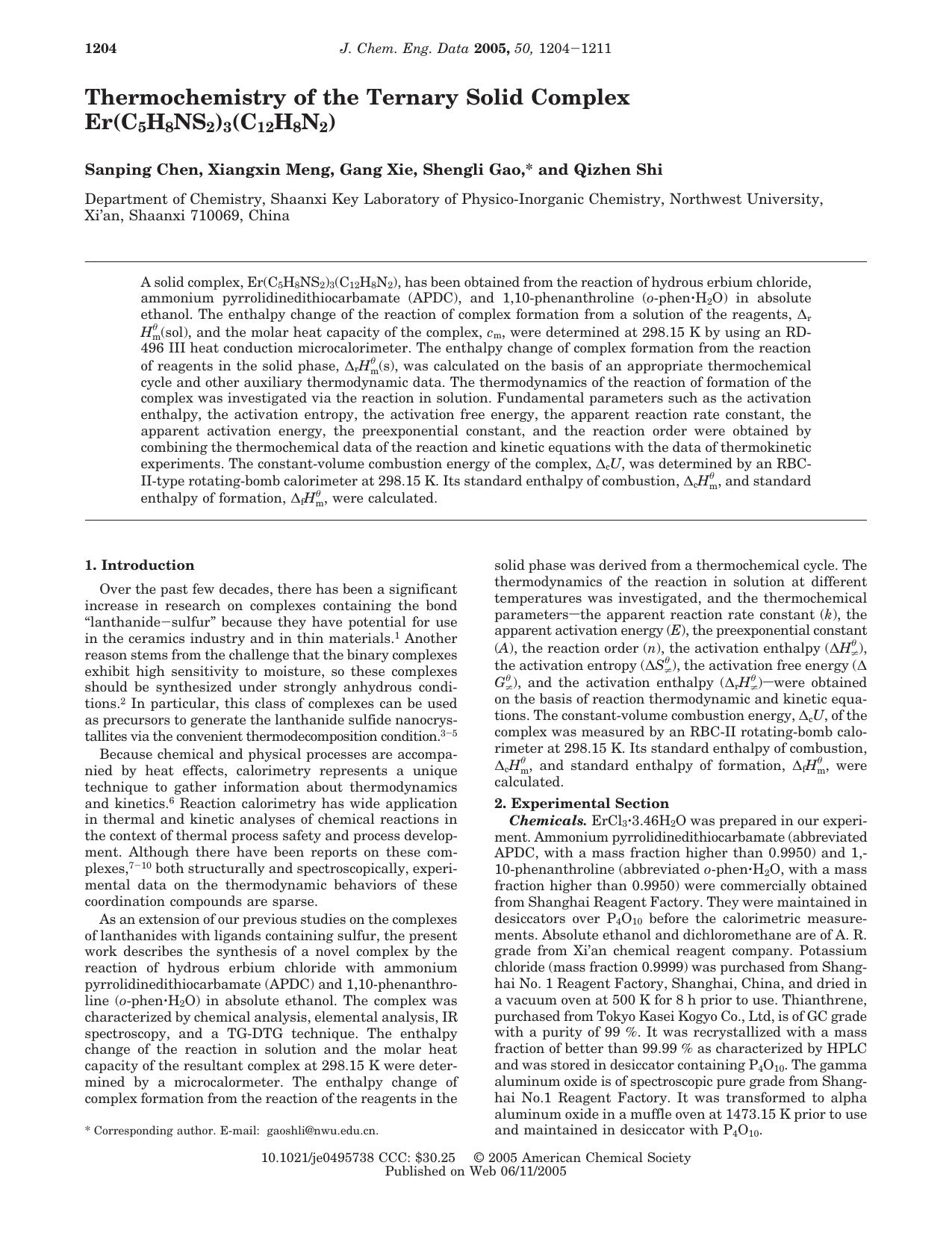 Thermochemistry of the Ternary Solid Complex Er(C5H8NS2)3(C12H8N2) by Sanping Chen Xiangxin Meng Gang Xie Shengli Gao * and Qizhen Shi
