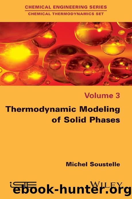 Thermodynamic Modeling of solid Phases by Michel Soustelle