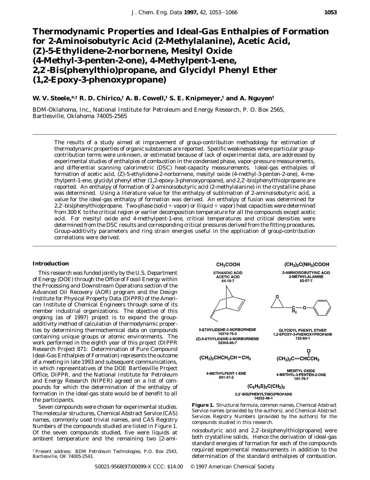 Thermodynamic Properties and Ideal-Gas Enthalpies of Formation for 2-Aminoisobutyric Acid (2-Methylalanine), Acetic Acid, (Z)-5-Ethylidene-2-norbornene, Mesityl Oxide (4-Methyl-3-p by W. V. Steele * R. D. Chirico A. B. Cowell S. E. Knipmeyer and A. Nguyen