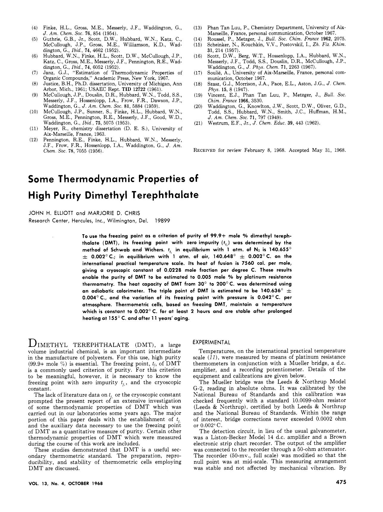 Thermodynamic properties of high-purity dimethyl terephthalate by John H. Elliott Marjorie D. Chris