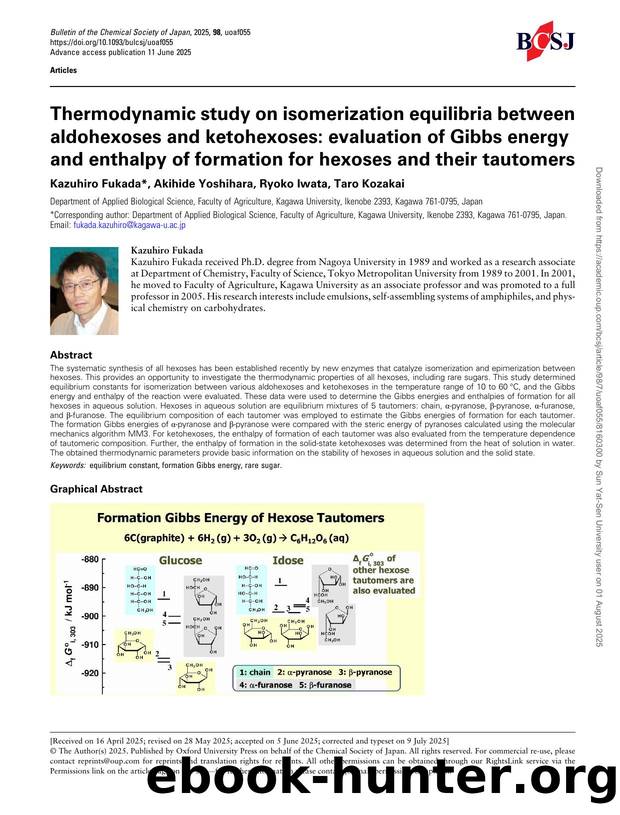 Thermodynamic study on isomerization equilibria between aldohexoses and ketohexoses: evaluation of Gibbs energy and enthalpy of formation for hexoses and their tautomers by Kazuhiro Fukada & Akihide Yoshihara & Ryoko Iwata & Taro Kozakai