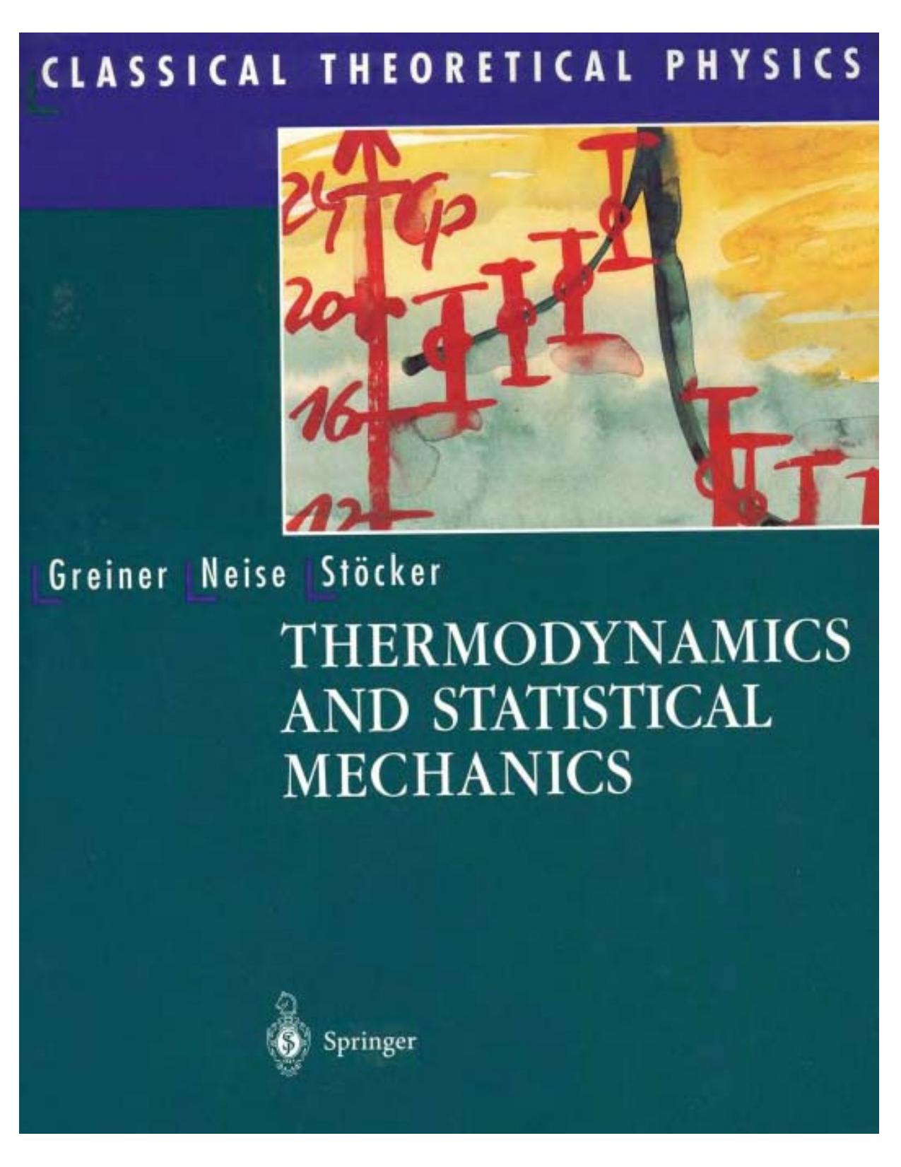 Thermodynamics and Statistical Mechanics by Walter Greiner Ludwig Neise Horst Stöcker D. Rischke