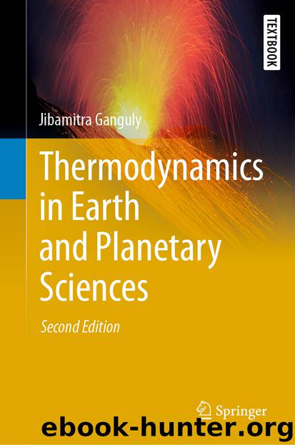 Thermodynamics in Earth and Planetary Sciences by Jibamitra Ganguly