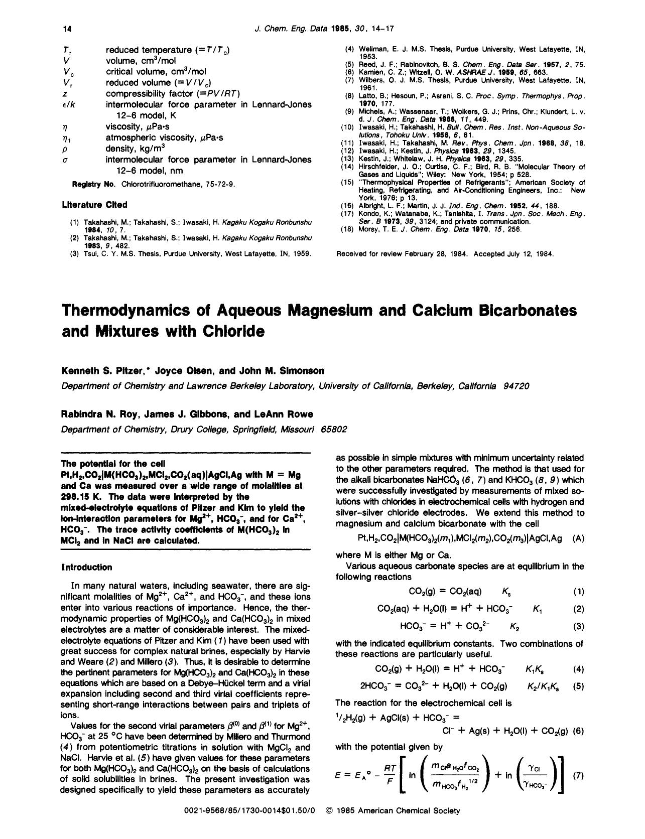 Thermodynamics of aqueous magnesium and calcium bicarbonates and mixtures with chloride by Kenneth S. Pitzer Joyce Olsen John M. Simonson Rabindra N. Roy James J. Gibbons LeAnn Rowe