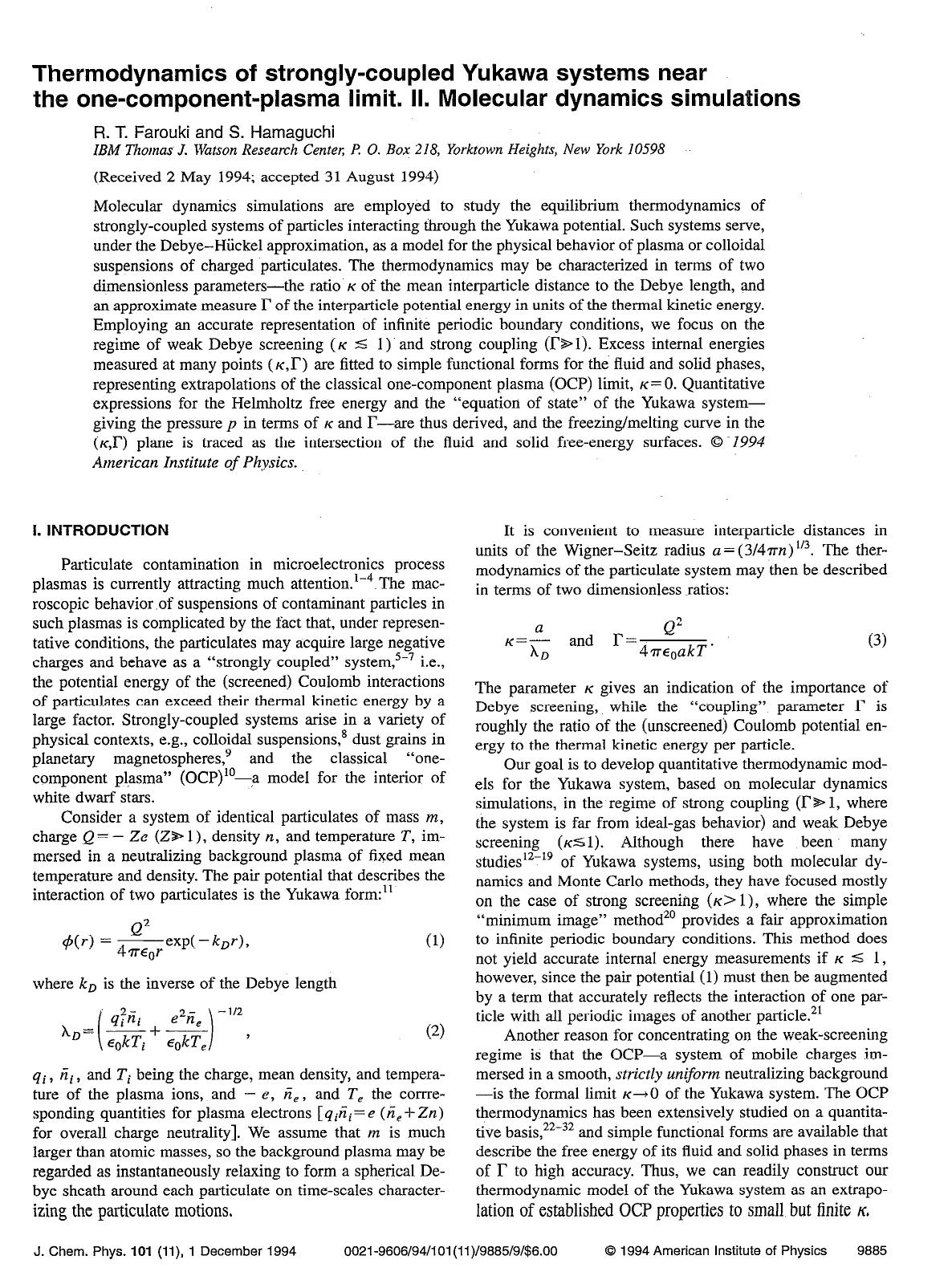 Thermodynamics of strongly-coupled Yukawa systems near the one-component-plasma limit. II. Molecular dynamics simulations by R. T. Farouki; S. Hamaguchi