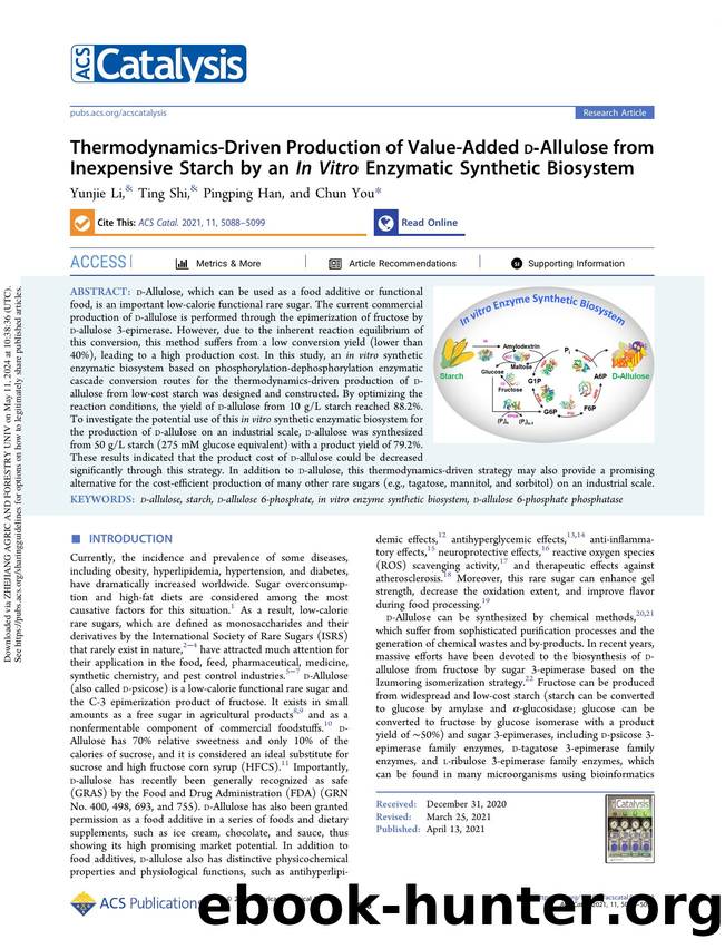 Thermodynamics-Driven Production of Value-Added d-Allulose from Inexpensive Starch by an In Vitro Enzymatic Synthetic Biosystem by Yunjie Li Ting Shi Pingping Han & Chun You