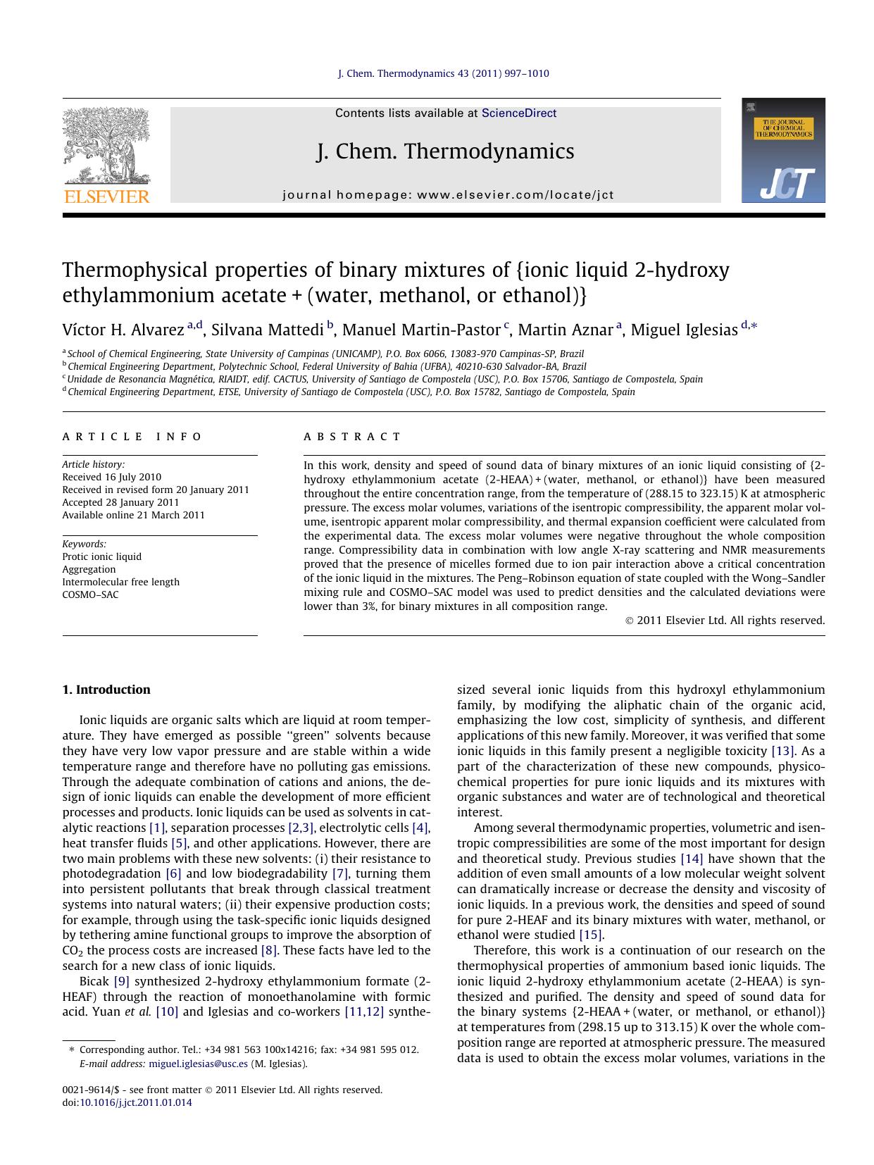 Thermophysical properties of binary mixtures of {ionic liquid 2-hydroxy ethylammonium acetate+(water, methanol, or ethanol)} by VÃ­ctor H. Alvarez & Silvana Mattedi & Manuel Martin-Pastor & Martin Aznar & Miguel Iglesias