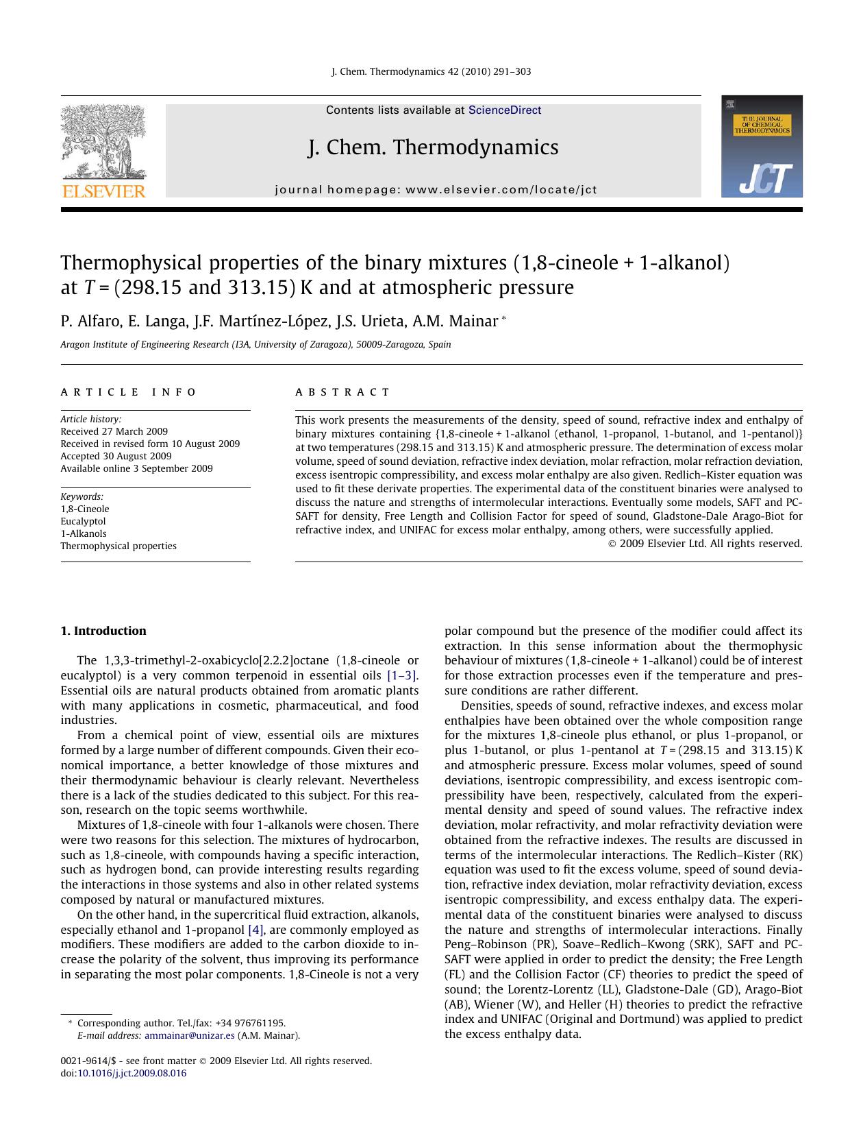 Thermophysical properties of the binary mixtures (1,8-cineole+1-alkanol) at T=(298.15 and 313.15)K and at atmospheric pressure by P. Alfaro; E. Langa; J.F. Martínez-López; J.S. Urieta; A.M. Mainar
