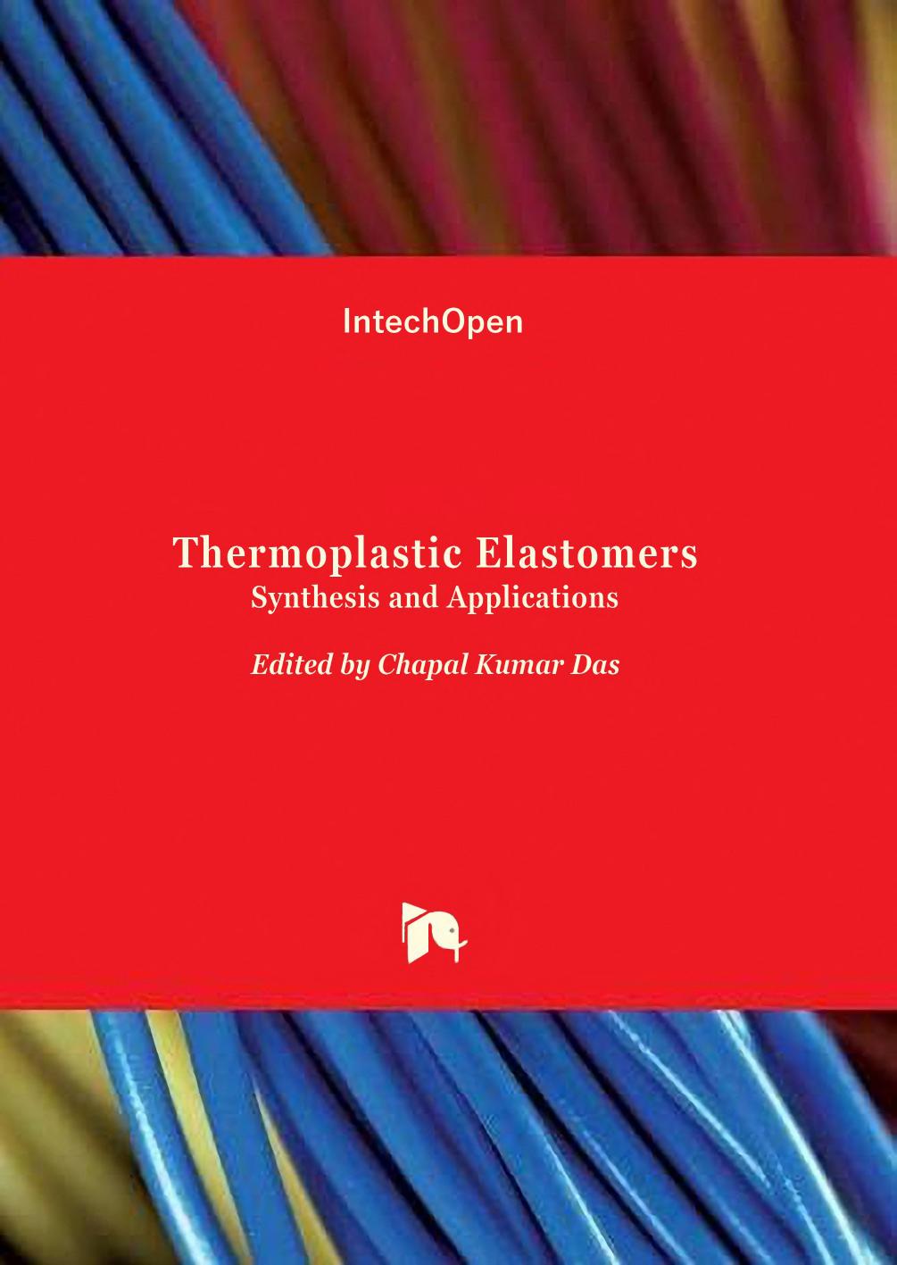 Thermoplastic Elastomers: Synthesis and Applications by Das C.K. (ed.)