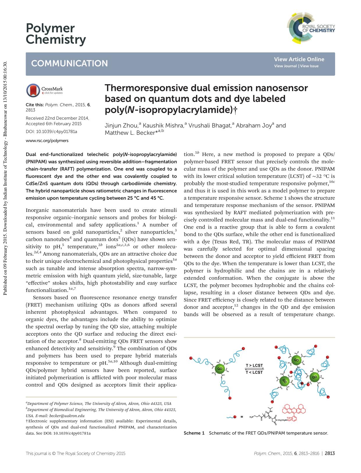 Thermoresponsive dual emission nanosensor based on quantum dots and dye labeled poly(N-isopropylacrylamide) by Jinjun Zhou Kaushik Mishra Vrushali Bhagat Abraham Joy Matthew L. Becker
