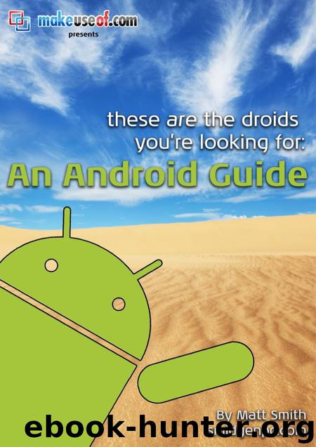 These Are The Droid You're Looking For: An Android Guide by Matt Smith