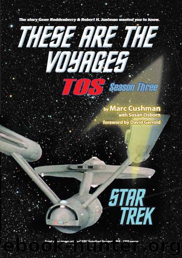 These Are the Voyages - TOS: Season Three by Cushman Marc & Osborn Susan