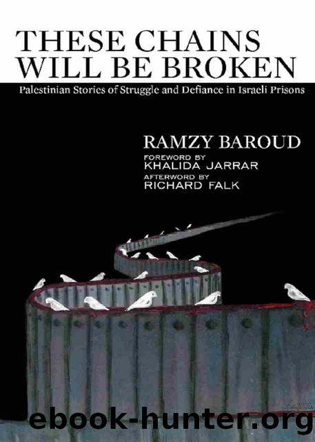 These Chains Will Be Broken by Ramzy Baroud