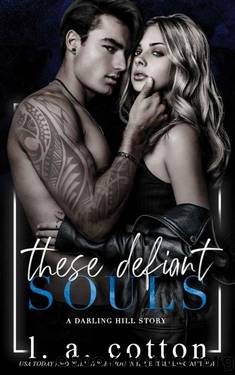 These Defiant Souls: A Darling Hill Story by L A Cotton
