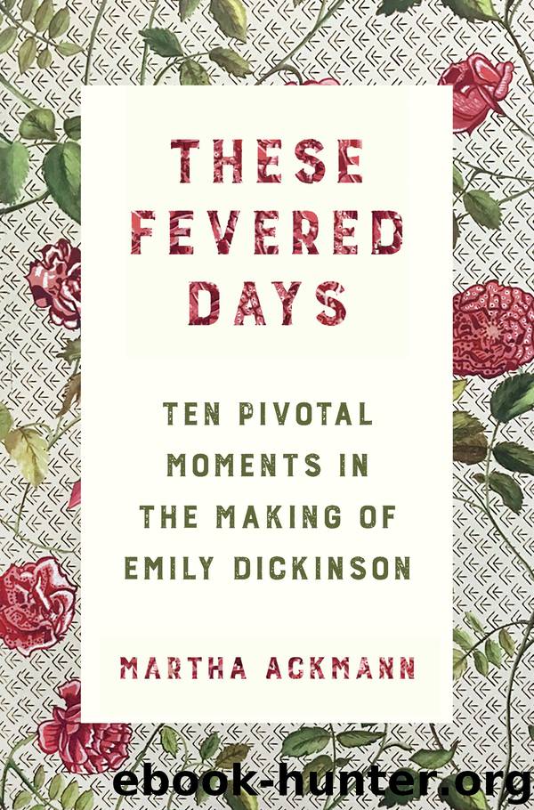 These Fevered Days by Martha Ackmann