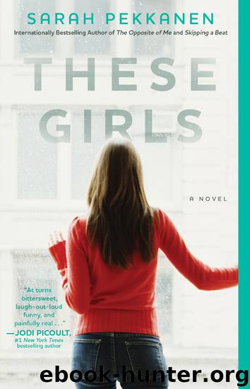 These Girls by Sarah Pekkanen