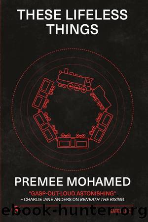 These Lifeless Things by Premee Mohamed