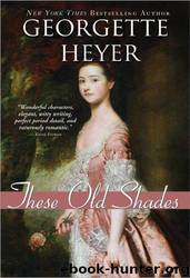 These Old Shades by Georgette Heyer