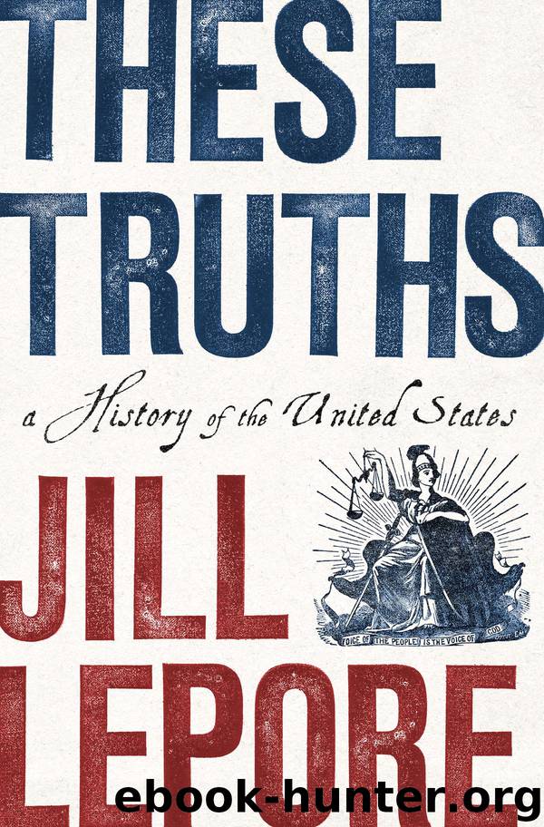 These Truths by Jill Lepore