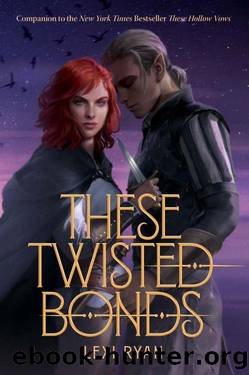 These Twisted Bonds (These Hollow Vows) by Lexi Ryan