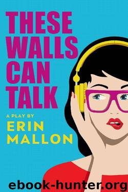 These Walls Can Talk by Erin Mallon