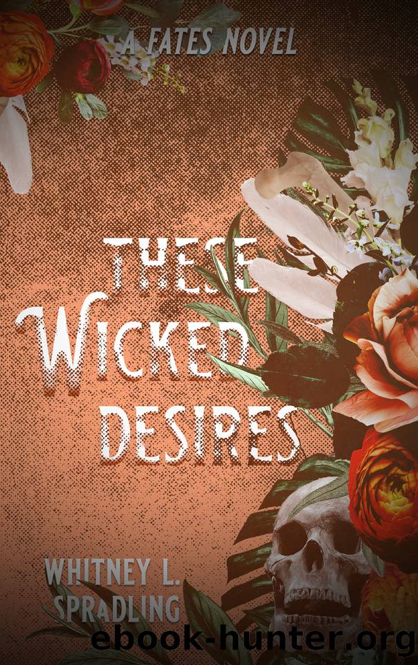 These Wicked Desires: A Paranormal Why Choose Romance (Fates Book 3) by Spradling Whitney L
