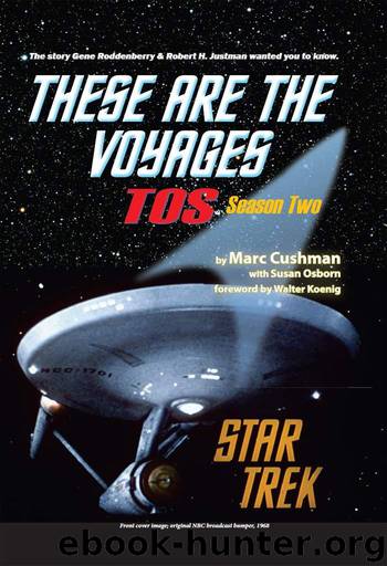 These are the Voyages - TOS: Season Two (These Are The Voyages series Book 2) by Cushman Marc & Osborn Susan