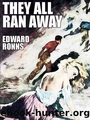 They All Ran Away by Edward Ronns