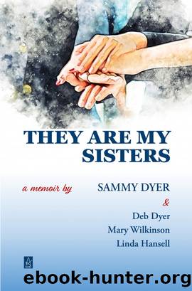They Are My Sisters by Sammy Dyer