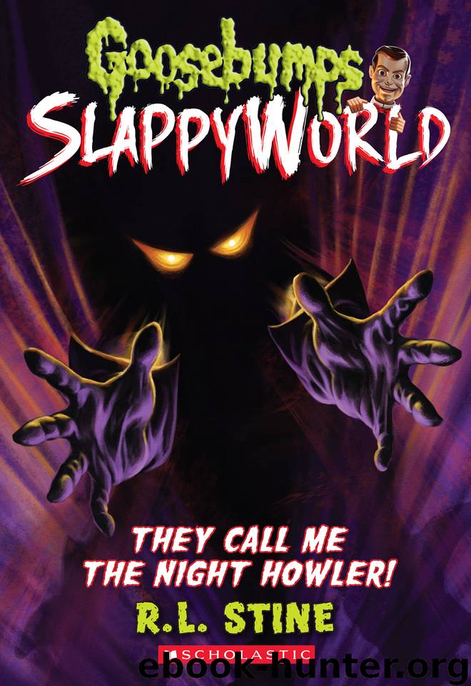 They Call Me the Night Howler! by R. L. Stine