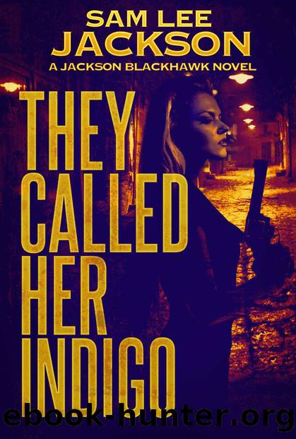They Called Her Indigo by Jackson Sam Lee