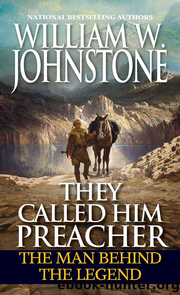 They Called Him Preacher by William W. Johnstone
