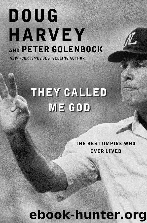 They Called Me God by Doug Harvey & Peter Golenbock