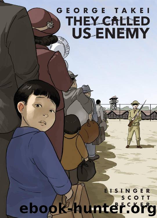 They Called Us Enemy by George Takei