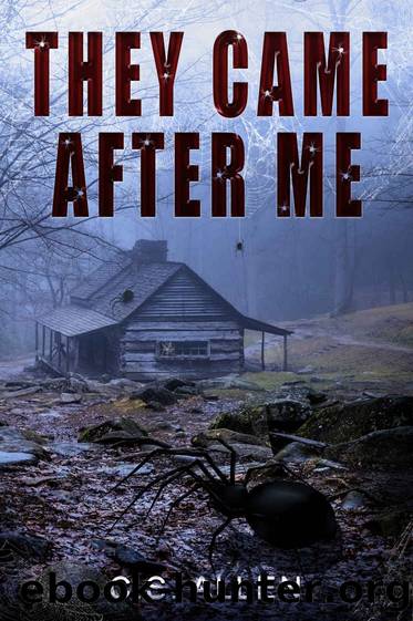 They Came After Me by C. S. Allen