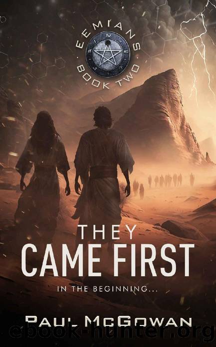 They Came First: In the beginning... by Paul McGowan