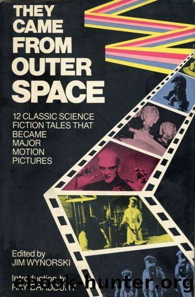 They Came From Outer Space: 12 Classic Science Fiction Tales by Jim Wynorski
