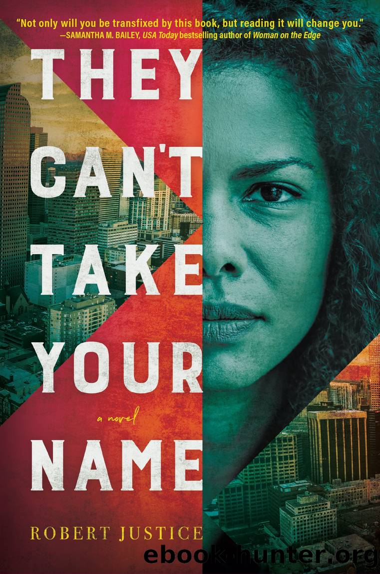 They Canât Take Your Name by Robert Justice