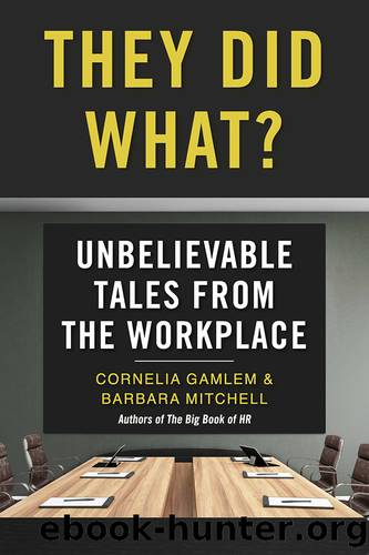 They Did What? by Cornelia Gamlem
