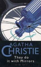 They Do It With Mirrors (AKA Murder with Mirrors) by Agatha Christie