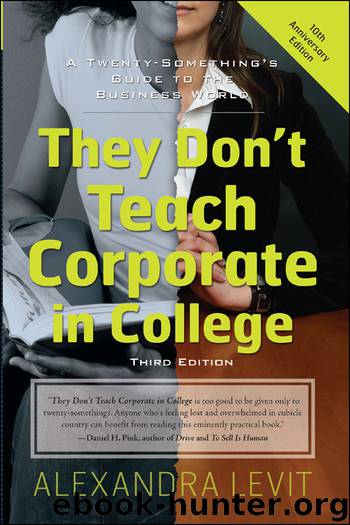 They Don't Teach Corporate in College by Alexandra Levit
