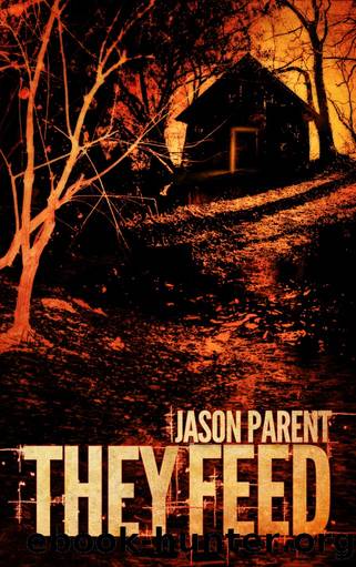 They Feed by Jason Parent