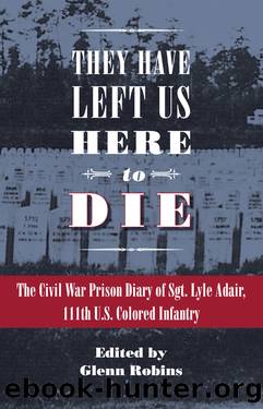 They Have Left Us Here to Die by Glenn Robins