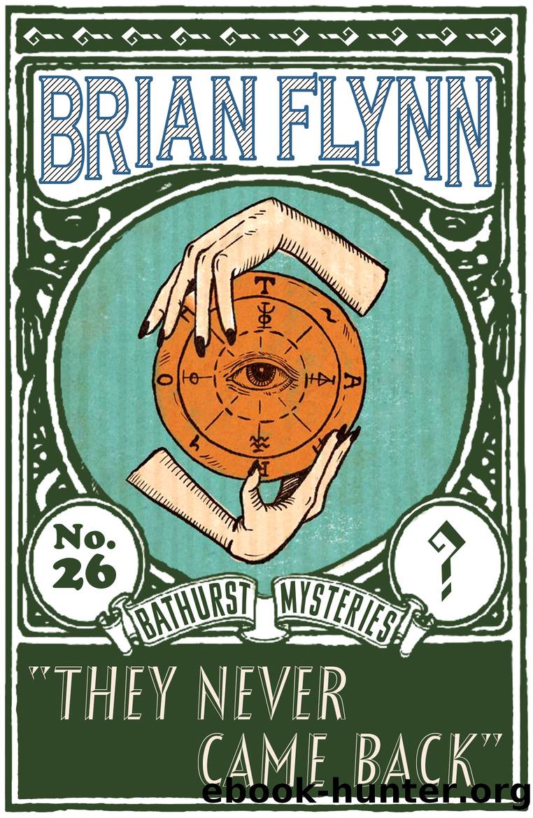 They Never Came Back by Brian Flynn