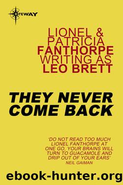 They Never Come Back by Leo Brett Lionel Fanthorpe & Patricia Fanthorpe