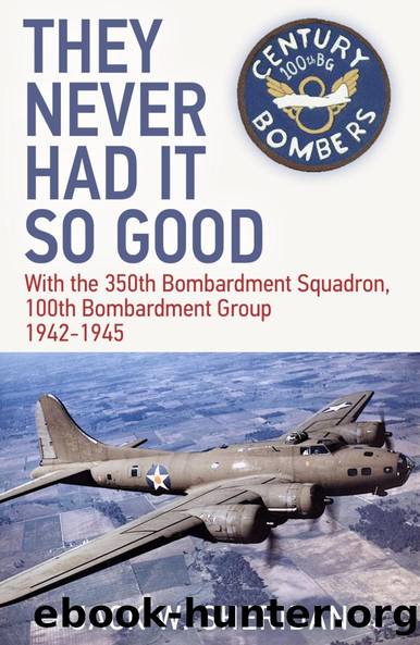 They Never Had It So Good by Jack W. Sheridan