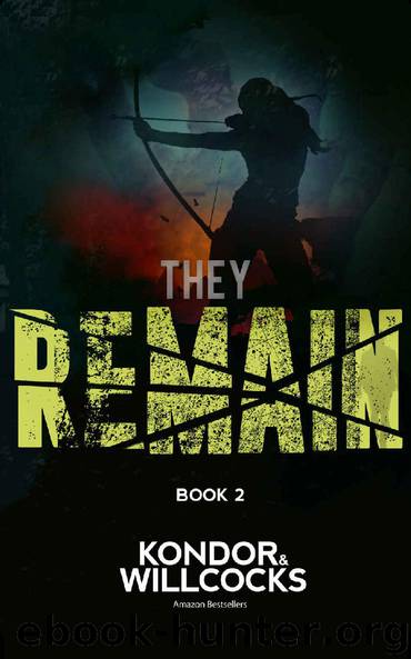 They Remain: A post-apocalyptic tale of survival (The Rot Book 2) by Luke Kondor & Daniel Willcocks