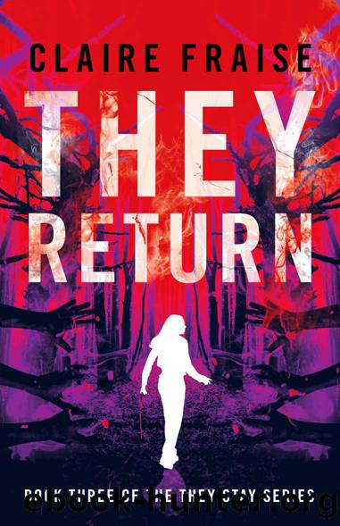 They Return: Book 3 of the They Stay Series by Fraise Claire